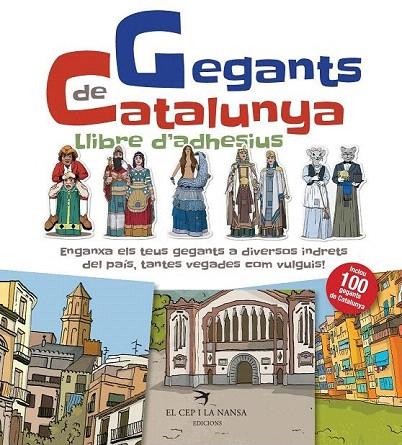 GEGANTS DE CATALUNYA.LLIBRE D'ADHESIUS | 9788417000363 | JUANOLO | Llibreria Geli - Llibreria Online de Girona - Comprar llibres en català i castellà