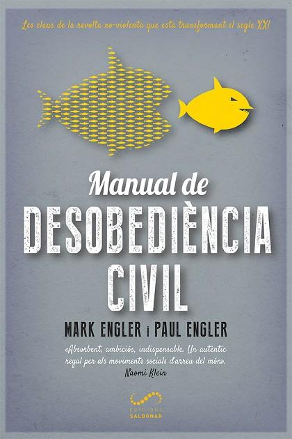 MANUAL DE DESOBEDIÈNCIA CIVIL | 9788417611170 | ENGLER,MARK/ENGLER,PAUL | Libreria Geli - Librería Online de Girona - Comprar libros en catalán y castellano