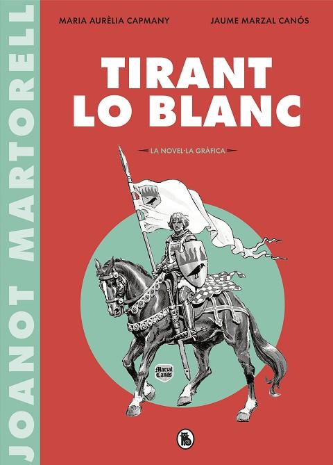 TIRANT LO BLANC(LA NOVEL·LA GRÀFICA) | 9788402422071 | Llibreria Geli - Llibreria Online de Girona - Comprar llibres en català i castellà