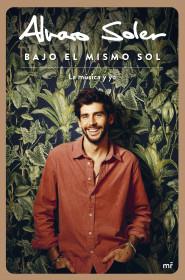 BAJO EL MISMO SOL | 9788427049673 | SOLER,ÁLVARO | Llibreria Geli - Llibreria Online de Girona - Comprar llibres en català i castellà