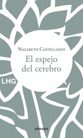 EL ESPEJO DEL CEREBRO | 9788417118853 | CASTELLANOS,NAZARETH | Libreria Geli - Librería Online de Girona - Comprar libros en catalán y castellano
