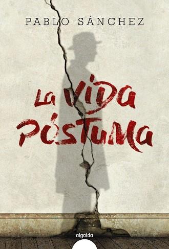 LA VIDA PóSTUMA | 9788490678459 | SÁNCHEZ,PABLO | Llibreria Geli - Llibreria Online de Girona - Comprar llibres en català i castellà