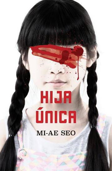 HIJA ÚNICA | 9788401023453 | SEO,MI-AE | Llibreria Geli - Llibreria Online de Girona - Comprar llibres en català i castellà