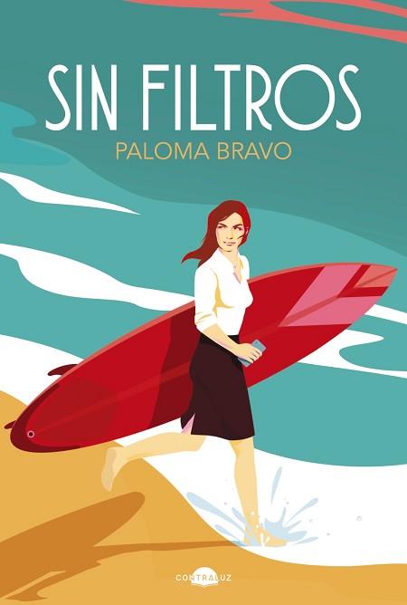 SIN FILTROS | 9788418945823 | BRAVO,PALOMA | Llibreria Geli - Llibreria Online de Girona - Comprar llibres en català i castellà