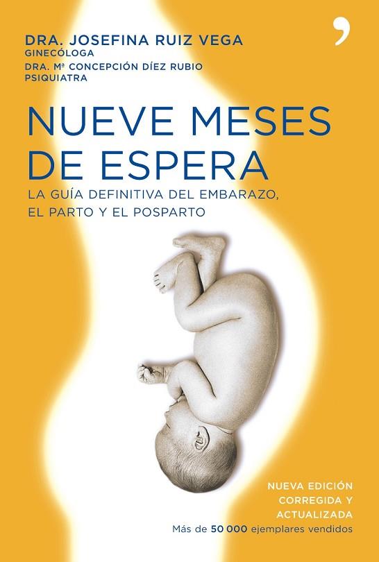 NUEVE MESES DE ESPERA | 9788484607731 | RUIZ VEGA,JOSEFINA/DIEZ RUBIO,MARIA CONCEPCION | Llibreria Geli - Llibreria Online de Girona - Comprar llibres en català i castellà