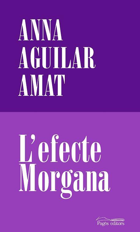 L'EFECTE MORGANA | 9788413032191 | AGUILAR-AMAT,ANNA | Llibreria Geli - Llibreria Online de Girona - Comprar llibres en català i castellà