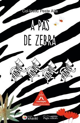 A PAS DE ZEBRA | 9788413032771 | COL·LECTIU PESTE ALTA | Llibreria Geli - Llibreria Online de Girona - Comprar llibres en català i castellà