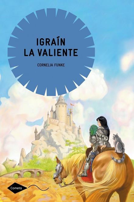IGRAÍN LA VALIENTE | 9788408004769 | FUNKE,CORNELIA | Llibreria Geli - Llibreria Online de Girona - Comprar llibres en català i castellà