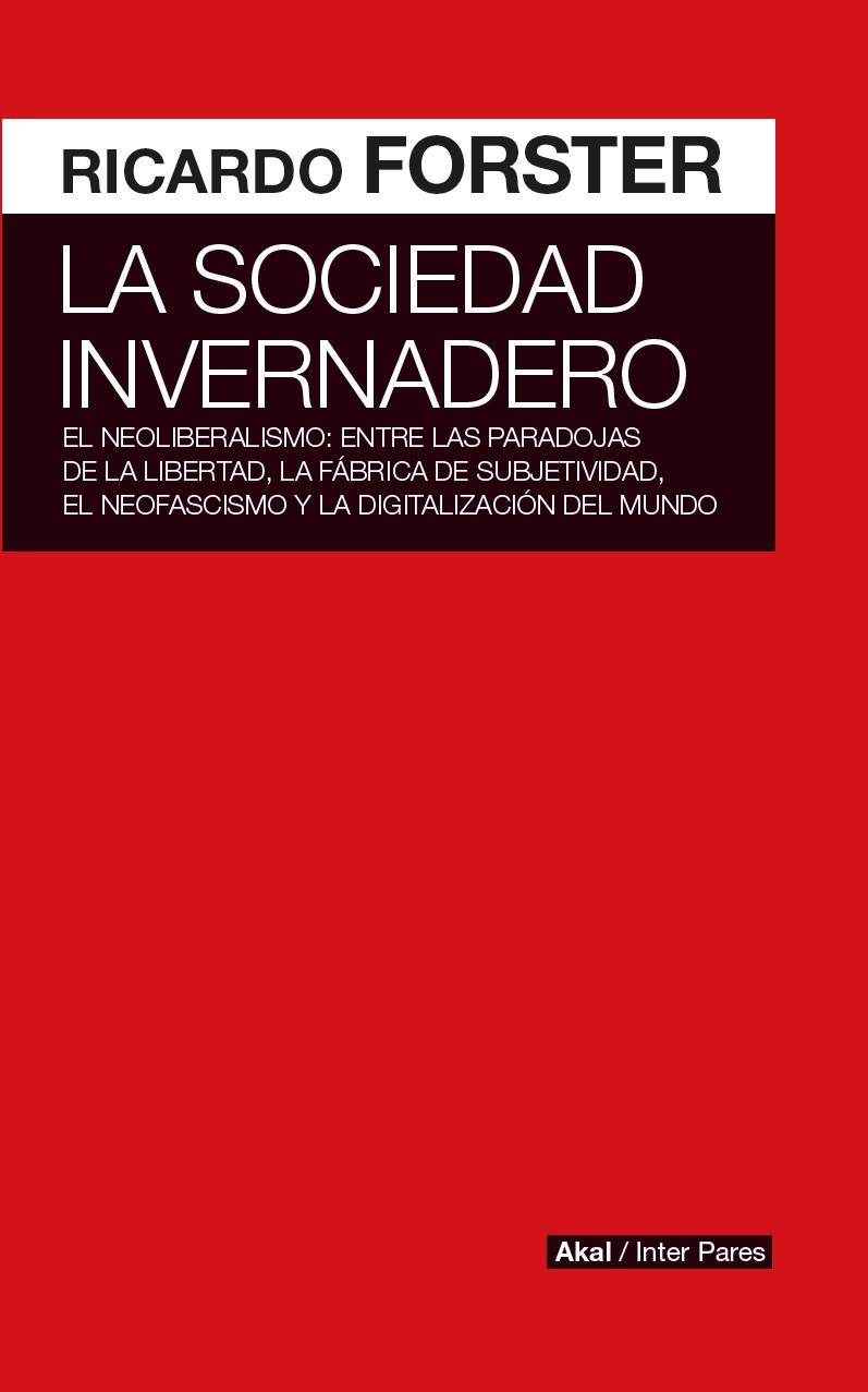 LA SOCIEDAD INVERNADERO | 9789874722263 | FORSTER,RICARDO | Llibreria Geli - Llibreria Online de Girona - Comprar llibres en català i castellà