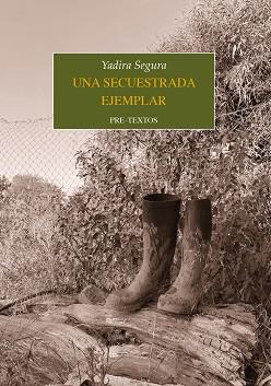 UNA SECUESTRADA EJEMPLAR | 9788418935862 | SEGURA,YADIRA | Llibreria Geli - Llibreria Online de Girona - Comprar llibres en català i castellà