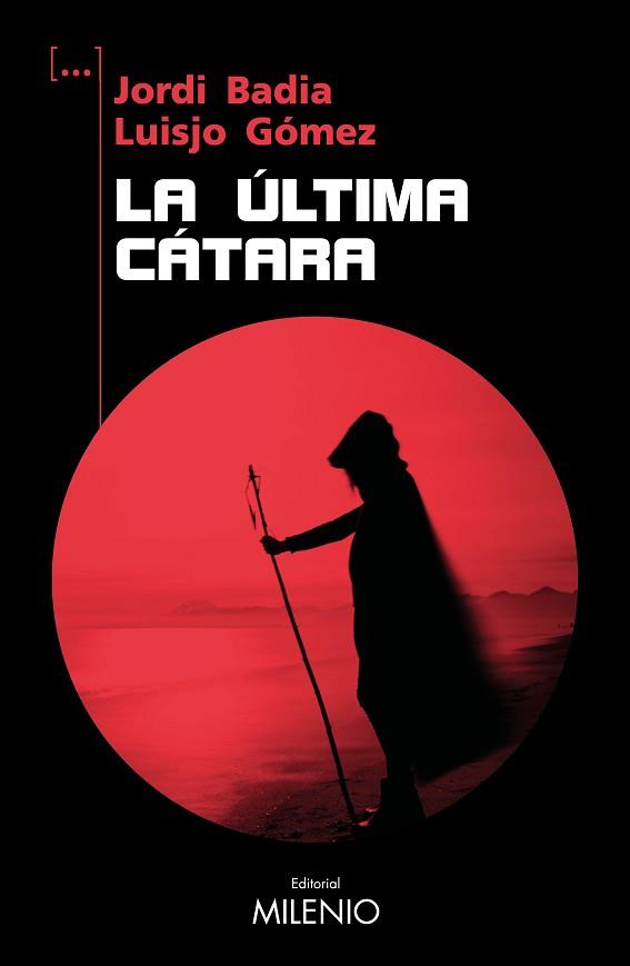 LA ÚLTIMA CÁTARA | 9788419884497 | BADIA PÉREZ,JORDI/GÓMEZ ÁLVAREZ, LUISJO | Llibreria Geli - Llibreria Online de Girona - Comprar llibres en català i castellà
