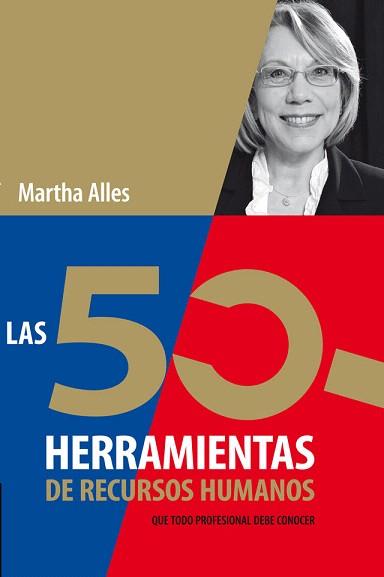 LAS 50 HERRAMIENTAS DE RECURSOS HUMANOS | 9789506419110 | ALLES,MARTHA | Llibreria Geli - Llibreria Online de Girona - Comprar llibres en català i castellà