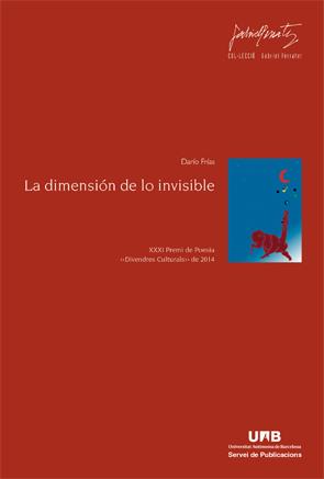 LA DIMENSIÓN DE LO INVISIBLE | 9788449044946 | FRÍAS,DARÍO | Llibreria Geli - Llibreria Online de Girona - Comprar llibres en català i castellà