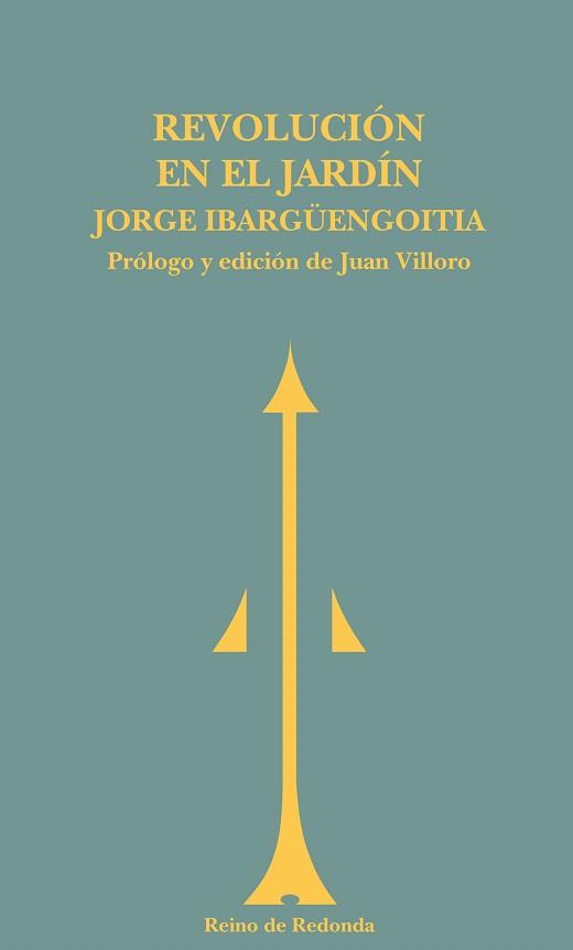 REVOLUCION EN EL JARDIN | 9788493365660 | IBARGÜENGOITIA,JORGE | Llibreria Geli - Llibreria Online de Girona - Comprar llibres en català i castellà