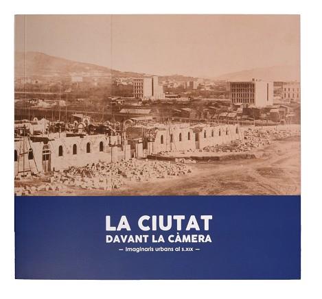 LA CIUTAT DAVANT LA CÀMERA | 9788491564546 | Llibreria Geli - Llibreria Online de Girona - Comprar llibres en català i castellà