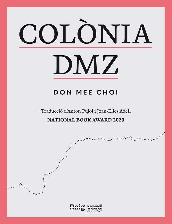 COLÒNIA DMZ(CATALÀ) | 9788419206909 | DON MEE,CHOI | Llibreria Geli - Llibreria Online de Girona - Comprar llibres en català i castellà