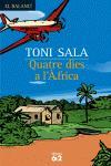 QUATRE DIES A L'AFRICA | 9788429756494 | SALA,TONI | Llibreria Geli - Llibreria Online de Girona - Comprar llibres en català i castellà