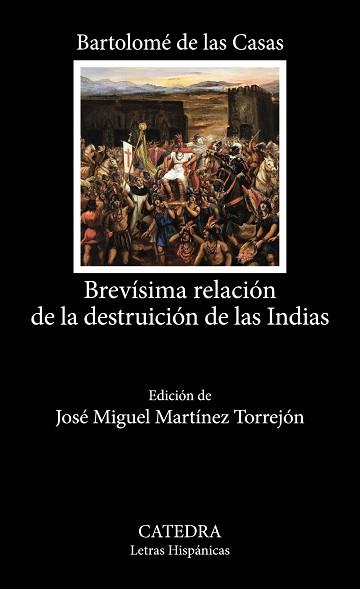 BREVÍSIMA RELACIÓN DE LA DESTRUICIÓN DE LAS INDIAS | 9788437646855 | LAS CASAS,BARTOLOMÉ DE | Llibreria Geli - Llibreria Online de Girona - Comprar llibres en català i castellà