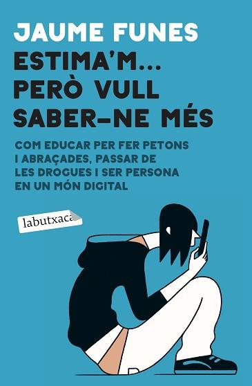 ESTIMA'M...PERÒ VULL SABER-NE MÉS | 9788418572456 | FUNES,JAUME | Llibreria Geli - Llibreria Online de Girona - Comprar llibres en català i castellà
