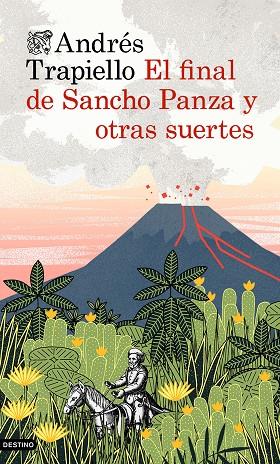 EL FINAL DE SANCHO PANZA Y OTRAS SUERTES | 9788423348671 | TRAPIELLO,ANDRÉS | Llibreria Geli - Llibreria Online de Girona - Comprar llibres en català i castellà
