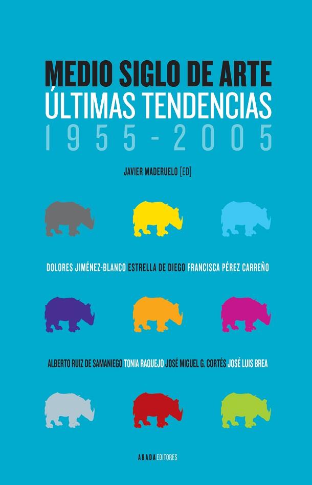 MEDIO SIGLO DE ARTE.ULTIMAS TENDENCIAS 1955-2005 | 9788496258662 | MADERUELO,JAVIER | Llibreria Geli - Llibreria Online de Girona - Comprar llibres en català i castellà