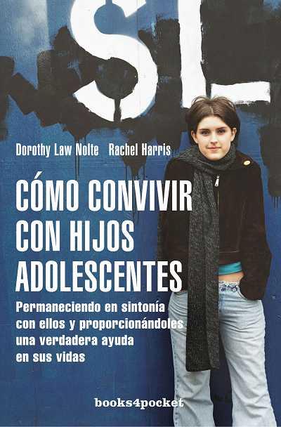 COMO CONVIVIR CON HIJOS ADOLESCENTES | 9788492516094 | LAW NOLTE,DOROTHY/HARRIS,RACHEL | Llibreria Geli - Llibreria Online de Girona - Comprar llibres en català i castellà