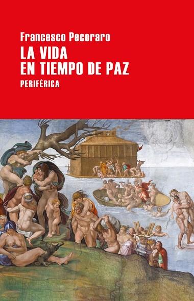 LA VIDA EN TIEMPO DE PAZ | 9788416291670 | PECORARO,FRANCESCO | Llibreria Geli - Llibreria Online de Girona - Comprar llibres en català i castellà