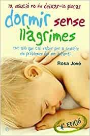 DORMIR SENSE LLAGRIMES | 9788497346092 | JOVE,ROSA | Llibreria Geli - Llibreria Online de Girona - Comprar llibres en català i castellà