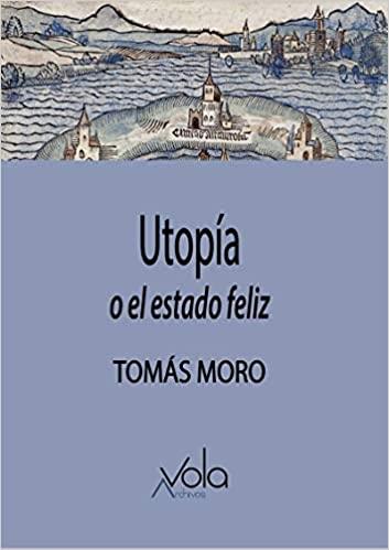 UTOPÍA O EL ESTADO FELIZ | 9788412170832 | MORO,TOMÁS | Llibreria Geli - Llibreria Online de Girona - Comprar llibres en català i castellà