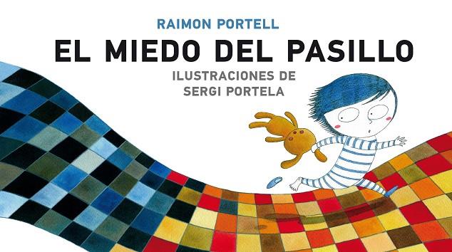 EL MIEDO EN EL PASILLO | 9788498456431 | PORTELL,RAIMON | Llibreria Geli - Llibreria Online de Girona - Comprar llibres en català i castellà