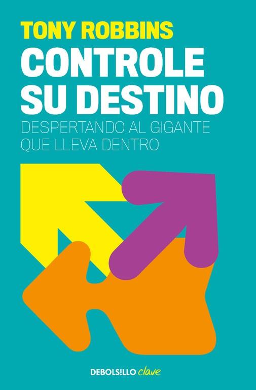 CONTROLE SU DESTINO | 9788499084978 | ROBBINS,ANTHONY | Llibreria Geli - Llibreria Online de Girona - Comprar llibres en català i castellà