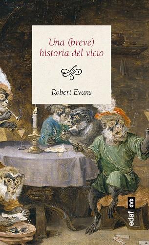 UNA (BREVE) HISTORIA DEL VICIO | 9788441437265 | EVANS,ROBERT | Llibreria Geli - Llibreria Online de Girona - Comprar llibres en català i castellà