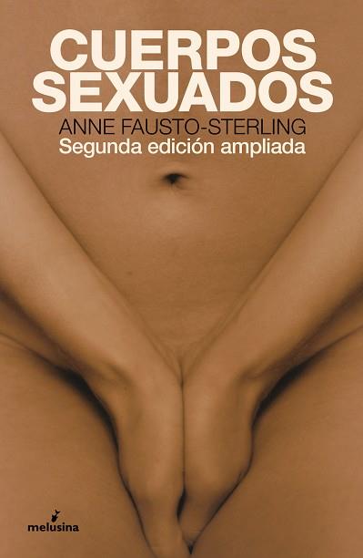 CUERPOS SEXUADOS | 9788418403217 | FAUSTO STERLING,ANNE | Llibreria Geli - Llibreria Online de Girona - Comprar llibres en català i castellà