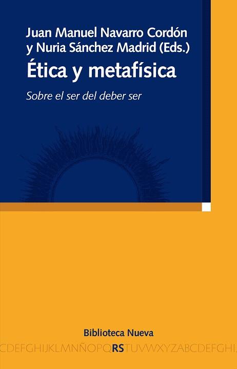 ETICA Y METAFISICA.SOBRE EL SER DEL DEBER SER | 9788499400716 | NAVARRO CORDON,JUAN MANUEL/SANCHEZ MADRID,NURIA | Llibreria Geli - Llibreria Online de Girona - Comprar llibres en català i castellà
