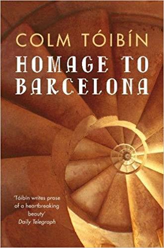HOMAGE TO BARCELONA | 9780330373562 | TÓIBÍN,COLM | Llibreria Geli - Llibreria Online de Girona - Comprar llibres en català i castellà