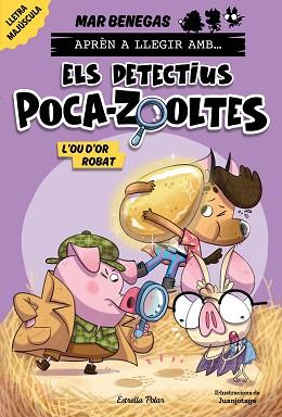 APRÈN A LLEGIR AMB...ELS DETECTIUS POCA-ZOOLTES-2.L'OU D'OR ROBAT | 9788413897387 | BENEGAS,MAR | Llibreria Geli - Llibreria Online de Girona - Comprar llibres en català i castellà