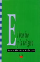 EL HOMBRE Y LA RELIGION | 9788428816915 | MARTIN VELASCO,JUAN | Llibreria Geli - Llibreria Online de Girona - Comprar llibres en català i castellà