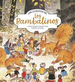 LOS CUENTOS DE LOS BAMBALINOS | 9788420440163 | CHAPOUTON,ANNE-MARIE/MULLER,GER | Llibreria Geli - Llibreria Online de Girona - Comprar llibres en català i castellà