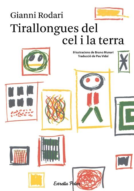 TIRALLONGUES DEL CEL I LA TERRA  | 9788490574942 | RODARI,GIANNI/MUNARI,BRUNO (IL) | Llibreria Geli - Llibreria Online de Girona - Comprar llibres en català i castellà