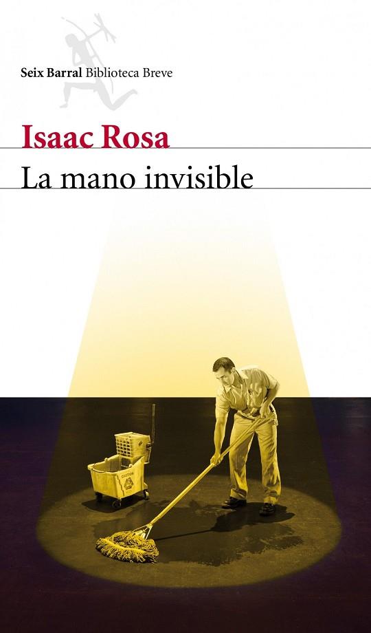LA MANO INVISIBLE | 9788432209338 | ROSA,ISAAC | Libreria Geli - Librería Online de Girona - Comprar libros en catalán y castellano