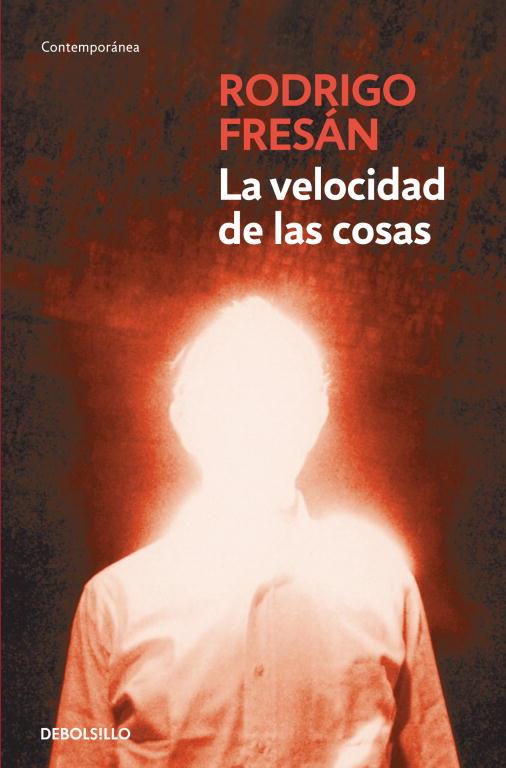 LA VELOCIDAD DE LAS COSAS | 9788499896953 | FRESAN,RODRIGO | Llibreria Geli - Llibreria Online de Girona - Comprar llibres en català i castellà