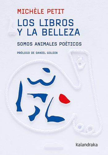 LOS LIBROS Y LA BELLEZA | 9788413432564 | PETIT, MICHÈLE | Libreria Geli - Librería Online de Girona - Comprar libros en catalán y castellano