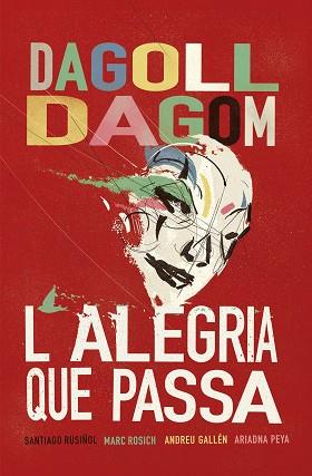 L'ALEGRIA QUE PASSA | 9788415954927 | DAGOLL DAGOM  | Llibreria Geli - Llibreria Online de Girona - Comprar llibres en català i castellà