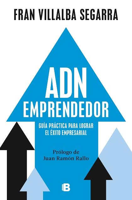 ADN EMPRENDEDOR | 9788466678056 | VILLALBA SEGARRA, FRAN | Libreria Geli - Librería Online de Girona - Comprar libros en catalán y castellano