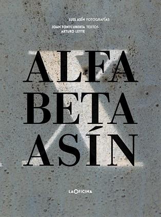 ALFA-BETA-ASíN | 9788494615856 | ASÍN,LUIS | Llibreria Geli - Llibreria Online de Girona - Comprar llibres en català i castellà