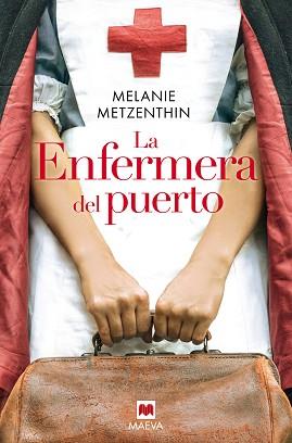 LA ENFERMERA DEL PUERTO | 9788418184444 | METZENTHIN, MELANIE | Llibreria Geli - Llibreria Online de Girona - Comprar llibres en català i castellà