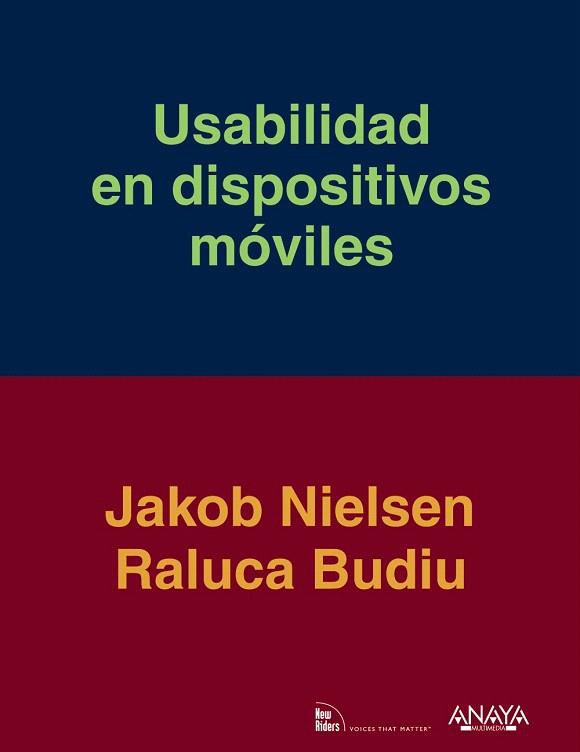 USABILIDAD EN DISPOSITIVOS MÓVILES | 9788441533387 | NIELSEN,JAKOB/BUDIU,RALUCA | Llibreria Geli - Llibreria Online de Girona - Comprar llibres en català i castellà