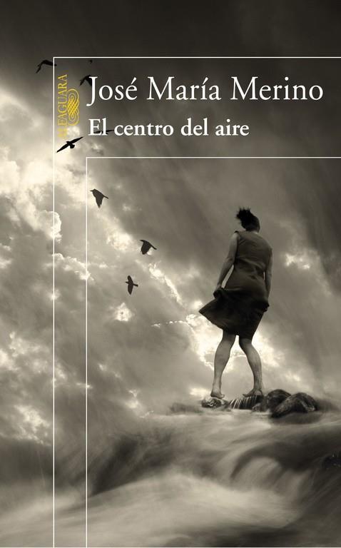 EL CENTRO DEL AIRE | 9788420474373 | MERINO,JOSE MARIA | Llibreria Geli - Llibreria Online de Girona - Comprar llibres en català i castellà
