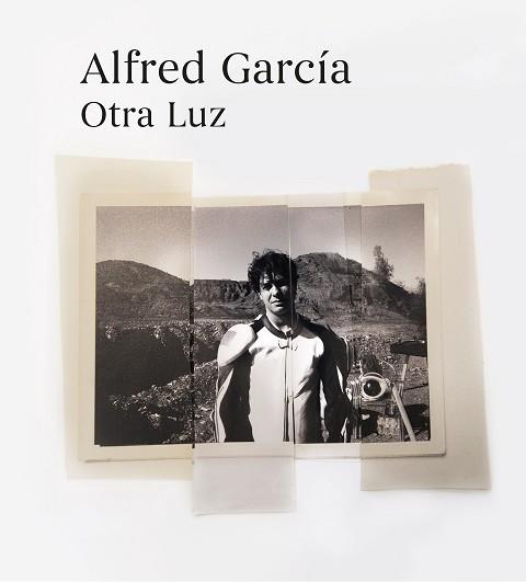 OTRA LUZ | 9788420452487 | GARCÍA,ALFRED | Llibreria Geli - Llibreria Online de Girona - Comprar llibres en català i castellà