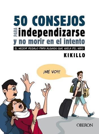 50 CONSEJOS PARA INDEPENDIZARSE Y NO MORIR EN EL INTENTO | 9788441543867 | KIKILLO | Llibreria Geli - Llibreria Online de Girona - Comprar llibres en català i castellà